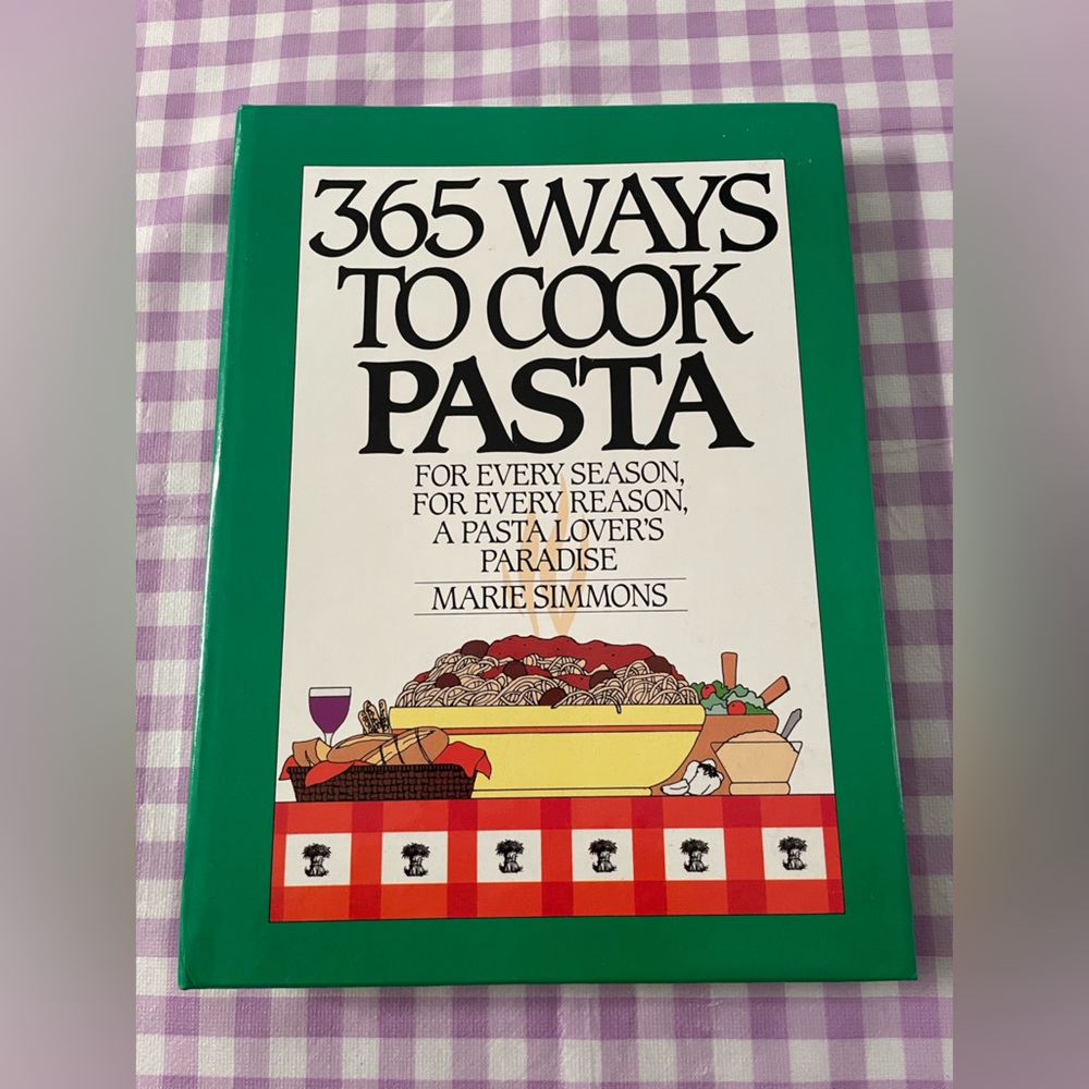 365 Ways To Cook Pasta by Marie Simmons (1988)